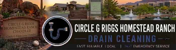 Drain Cleaning Circle G Riggs Homestead Ranch Chandler